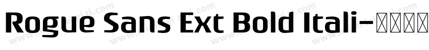 Rogue Sans Ext Bold Itali字体转换